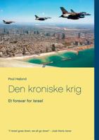 Den kroniske krig: Et forsvar for Israel 8771144722 Book Cover