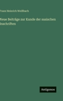 Neue Beitr�ge zur Kunde der susischen Inschriften 3368238906 Book Cover