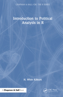 Introduction to Political Analysis in R (Chapman & Hall/CRC The R Series) 1032554517 Book Cover