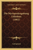 Die Myriapodengattung 1141340356 Book Cover