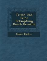 Triton Und Seine Bek Mpfung Durch Herakles 1249943698 Book Cover