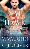 Cat Hearts Hawk: True Mate Love Romance B09HNTVFKQ Book Cover