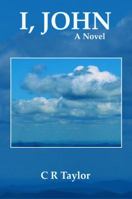 I, John 0990642615 Book Cover