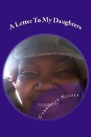 A Letter to My Daughters 1522813454 Book Cover