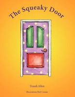 The Squeaky Door 1452508267 Book Cover