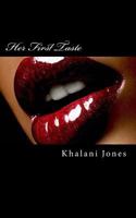 Her First Taste: Volume One 0692118292 Book Cover