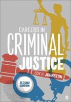 Careers in Criminal Justice 1483331466 Book Cover
