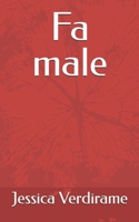 Fa male (Italian Edition) B0DQY385X3 Book Cover