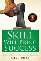 Skill Will Bring Success 1498485863 Book Cover