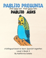 Pablito Pregunta: Pablito Asks B0FWXBDWW3 Book Cover