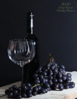 2020 Goal-Based Weekly Planner: Wine Lovers Full Size, Large-Block Weekly Calendar Planner 1706565453 Book Cover