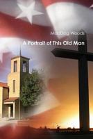 A Portrait of This Old Man 1329559673 Book Cover