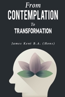 from contemplation to transformation 1805241990 Book Cover
