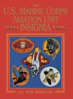 US Marine Corps Aviation Unit Insignia 1941-1946 1681623765 Book Cover