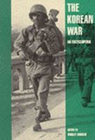 Korean War: An Encyclopedia 0815333528 Book Cover