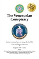 The Venezuelan Conspiracy 1425118321 Book Cover