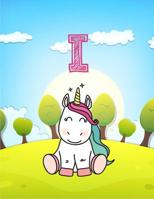I: Monogram Initial I with Little Unicorn Notebook for Kids, Children, Girl, Boy 8.5x11 1090915411 Book Cover