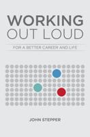 Working Out Loud: For a better career and life 0692382399 Book Cover