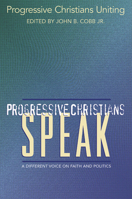 Progressive Christians Speak: A Different Voice on Faith and Politics 0664225896 Book Cover