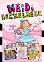 Heidi Heckelbeck 3 Books in 1! #3: Heidi Heckelbeck Goes to Camp!; Heidi Heckelbeck Is a Flower Girl; Heidi Heckelbeck Gets the Sniffles 1534409378 Book Cover