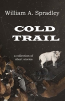 Cold Trail 189268960X Book Cover