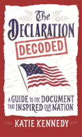 Declaration Decoded: A Guide to the Document That Inspired Our Nation B0GMZK7VLT Book Cover