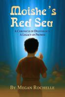 Moishe's Red Sea: A Chronicle of Deliverance, A Legacy of Promise B0G6396FFR Book Cover