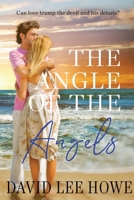The Angle of the Angels 1952816467 Book Cover