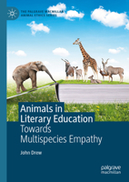 Animals in Literary Education: Towards Multispecies Empathy 3031880315 Book Cover