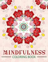 Mindfulness Coloring Book: The best collection of Mandala Coloring book 153499470X Book Cover