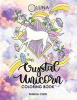 Crystal Unicorn Tarot Coloring Book 1546329935 Book Cover