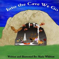 Into the Cave We Go 1724817663 Book Cover