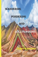 Wandering, Pondering, and Lollygagging null Book Cover