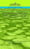 Jewish legends of the Middle Ages 1596053704 Book Cover
