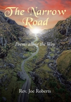 The Narrow Road: Poems along the Way B0BJ7YH99R Book Cover