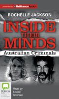 Inside Their Minds: Australian Criminals 1742376096 Book Cover