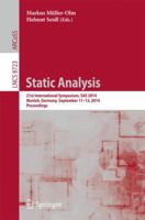 Static Analysis: 21st International Symposium, SAS 2014, Munich, Germany, September 11-13, 2014. Proceedings 3319109359 Book Cover