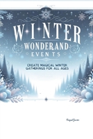 Winter Wonderland Events (Parties of the Seasons) B0FMP5KVM1 Book Cover