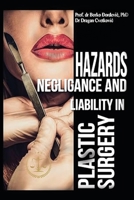 Hazards, Negligence, and Liability in Plastic Surgery 1778391052 Book Cover