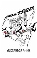 American Dissident: Save Our Society 1432768123 Book Cover
