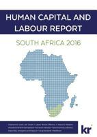 Human Capital and Labour Report South Africa 2016 1869226070 Book Cover