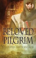 Beloved Pilgrim [Library Edition] 1627985387 Book Cover