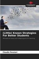 (Little) Known Strategies For Better Students 6208166519 Book Cover