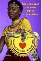 ÂME AFRICAINE - Une armée d'idées et de pensées - Celso Salles 1006747753 Book Cover
