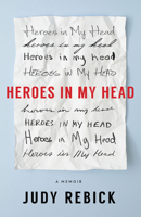 Heroes in My Head: A Memoir 1487003579 Book Cover