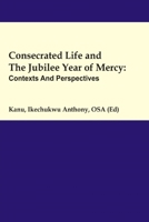 Consecrated Life And The Jubilee Year of Mercy: Contexts And Perspectives B09NGVLKQD Book Cover