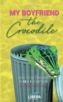 My boyfriend the Crocodile: Part 3 8418561238 Book Cover