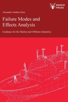 Failure Modes and Effects Analysis: Guidance for the Classification of Marine and Offshore Assets (Nordik Academia Series) 173917156X Book Cover