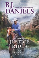 When Justice Rides 1335530053 Book Cover