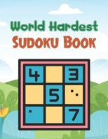 World Hardest Sudoku Book: Brain Games Fun Sudoku for Adults Includes Instructions and Solutions B0915HFYH3 Book Cover